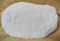 Live Well, Laugh Often,  Love Much Rock Slab
